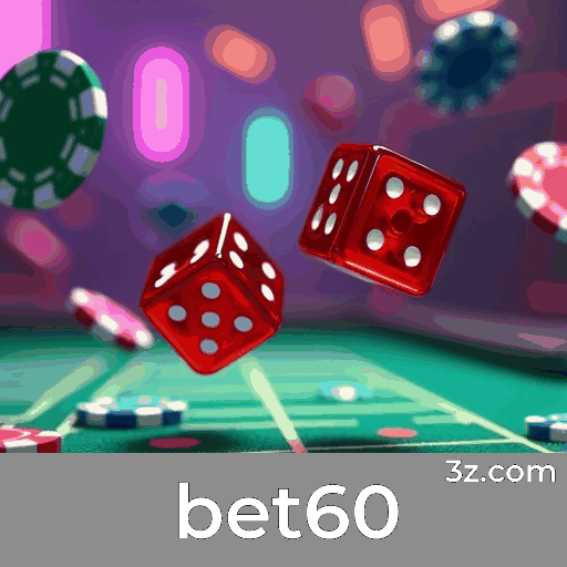 bet60: O Mundo Seletivo dos Jogos